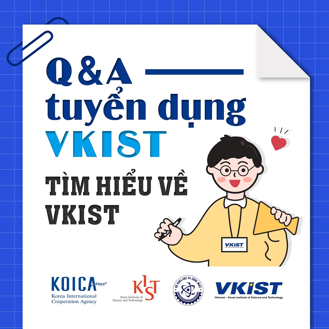 Những giải đáp về tuyển dụng VKIST